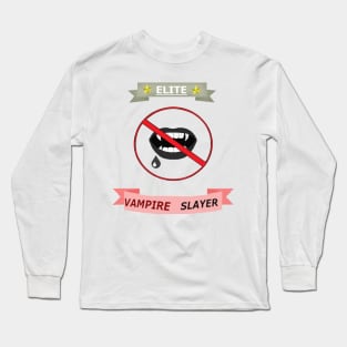 Elite Vampire Slayer Long Sleeve T-Shirt